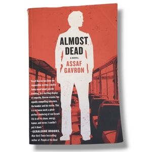 Almost Dead: A Novel by Assaf Gavron (English) Paperback Book First Printing